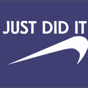 Did it