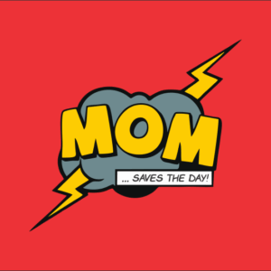 Mom Saves Day